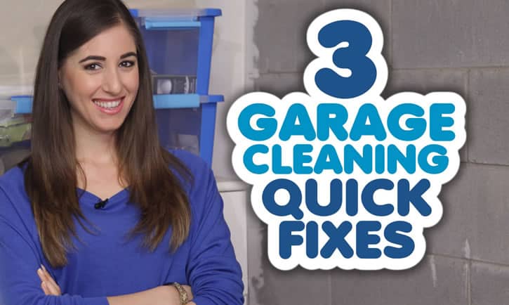3 Garage Cleaning Quick-Fixes!