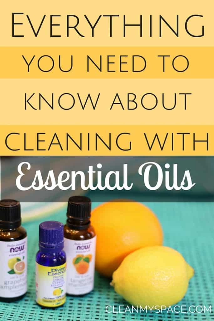 Everything you Need to Know About Cleaning with Essential Oils! Clean