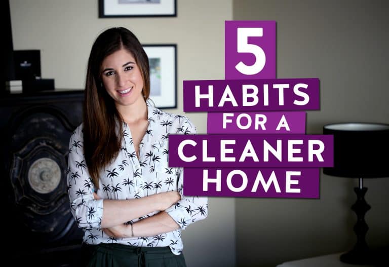 5 Habits for a Cleaner Home!